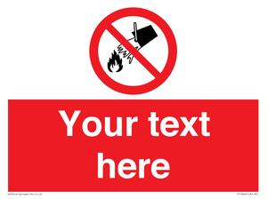 Custom prohibition Do not extinguish with water